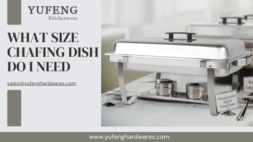 Chafing Racks Size Chart buffet chafing dish news - LeadChef Yufeng Hardware Co., Ltd.